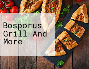 Bosporus Grill And More