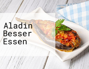 Aladin Besser Essen