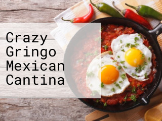 Crazy Gringo Mexican Cantina