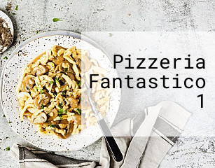 Pizzeria Fantastico 1