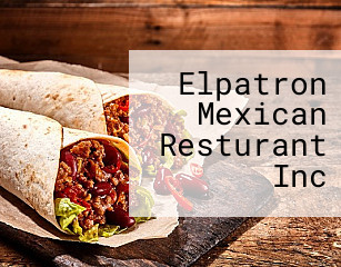 Elpatron Mexican Resturant Inc