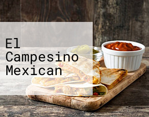 El Campesino Mexican