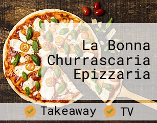 La Bonna Churrascaria Epizzaria