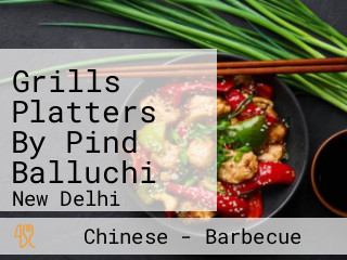 Grills Platters By Pind Balluchi