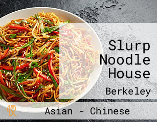 Slurp Noodle House