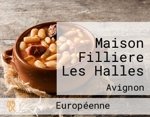 Maison Filliere Les Halles