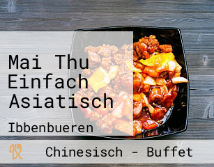 Mai Thu Einfach Asiatisch