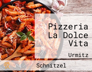 Pizzeria La Dolce Vita