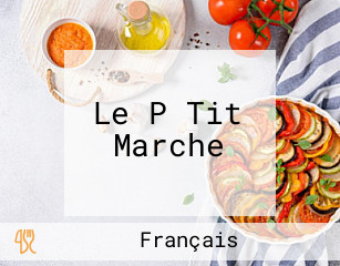 Le P Tit Marche