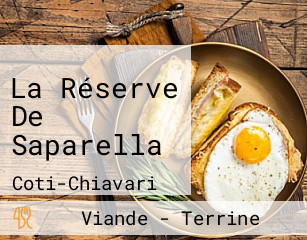 La Réserve De Saparella