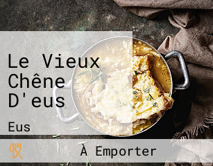 Le Vieux Chêne D'eus