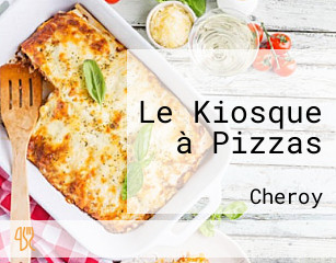 Le Kiosque à Pizzas