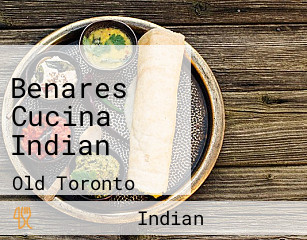 Benares Cucina Indian