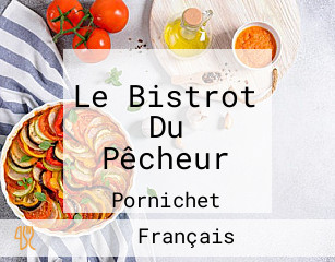 Le Bistrot Du Pêcheur