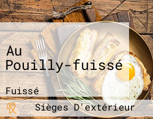 Au Pouilly-fuissé