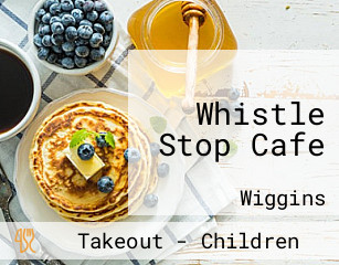 Whistle Stop Cafe