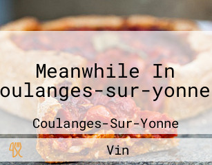 Meanwhile In Coulanges-sur-yonnes