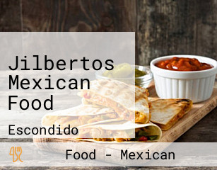 Jilbertos Mexican Food