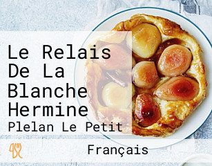 Le Relais De La Blanche Hermine