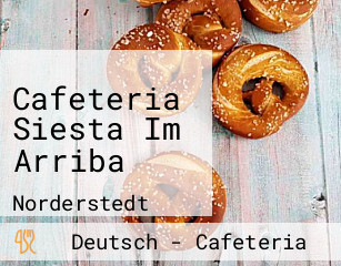 Cafeteria Siesta Im Arriba