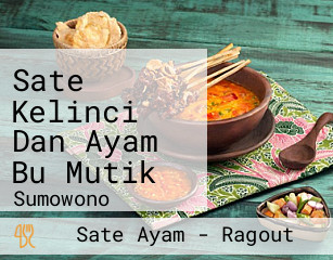 Sate Kelinci Dan Ayam Bu Mutik