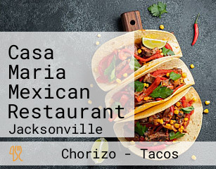 Casa Maria Mexican Restaurant