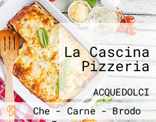 La Cascina Pizzeria