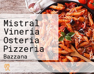 Mistral Vineria Osteria Pizzeria