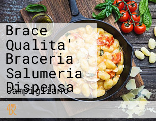 Brace Qualita' Braceria Salumeria Dispensa