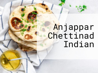 Anjappar Chettinad Indian