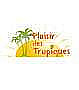 Plaisir des Tropiques